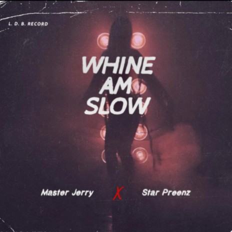 Wine am slow ft. Star preenz | Boomplay Music