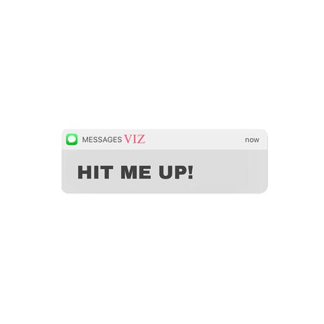 HIT ME UP! | Boomplay Music