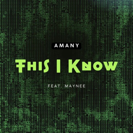 This I Know (Radio Edit) ft. Maynee | Boomplay Music