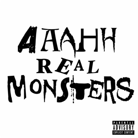 AAAHH REAL MONSTERS ft. ISAACAMARGO & KARMYN AVRA | Boomplay Music
