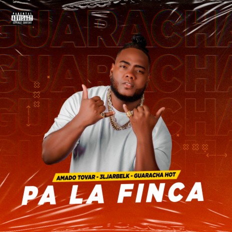 PA LA FINCA ft. 3lJarbelk & Amado Tovar | Boomplay Music