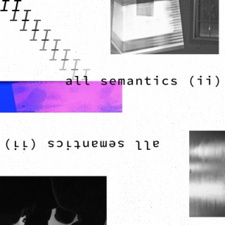 All Semantics (II)