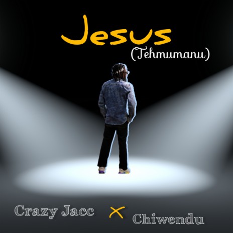 Jesus (Tehmumanu) ft. Chiwendu | Boomplay Music