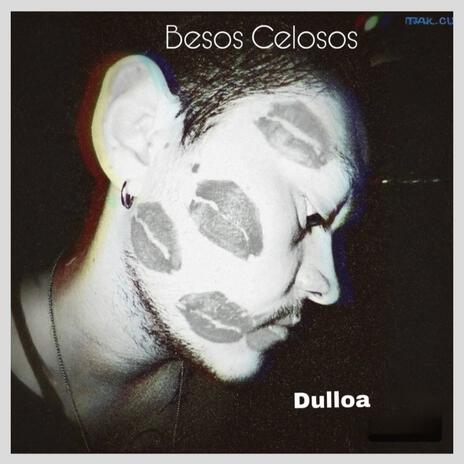 Besos Celosos | Boomplay Music