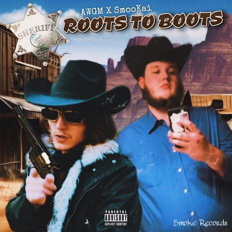 ROOTS TO BOOTS. ft. AWGM | Boomplay Music