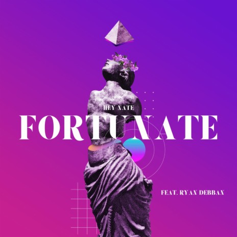 Fortunate ft. Ryan Debban