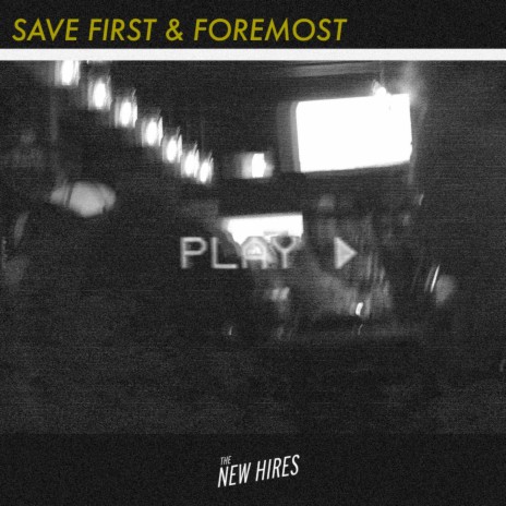 Save First & Foremost | Boomplay Music
