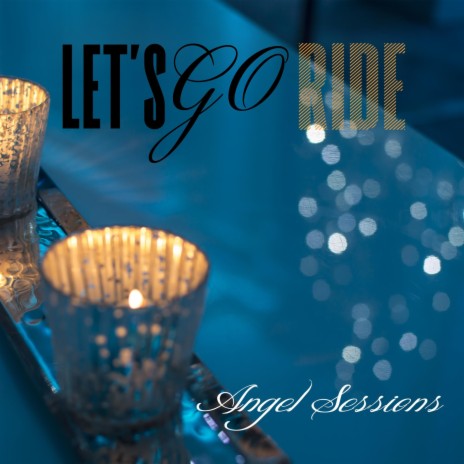 Let's Go Ride | Boomplay Music