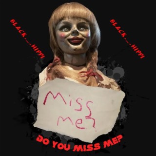 Miss Me?