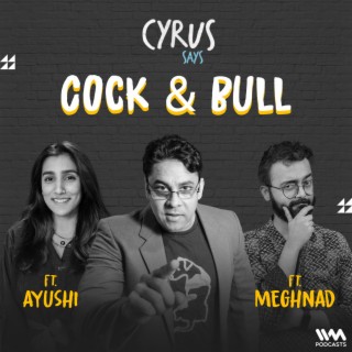 CnB ft. Ayushi & Meghnad | Cyrus' Return & The Elon Vs Mark Cage Match