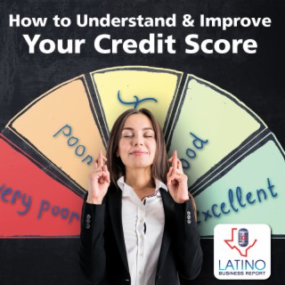 How to Understand and Improve Your Credit Score