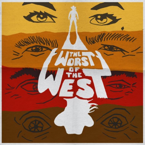 The Worst of the West (Main Theme) ft. Laura Sekarputri & Drew Dorman | Boomplay Music