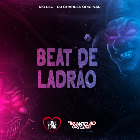 Beat de Ladrão ft. DJ Charles Original | Boomplay Music