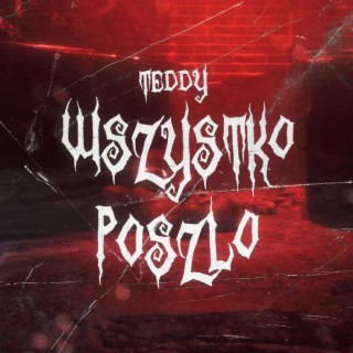 WSZYSTKO POSZLO