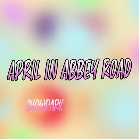 April in Abbey Road