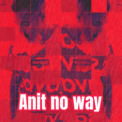 Anit no way Pt. 2 | Boomplay Music