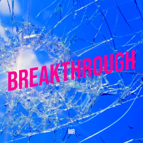 Breakthrough | Boomplay Music