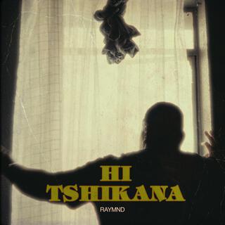 Hi Tshikana lyrics | Boomplay Music