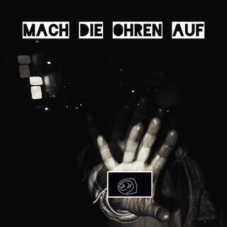 Mach die Ohren auf