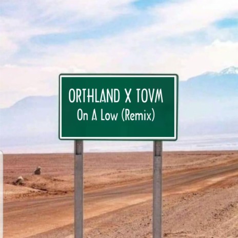 On A Low (Remix) ft. TOVM | Boomplay Music