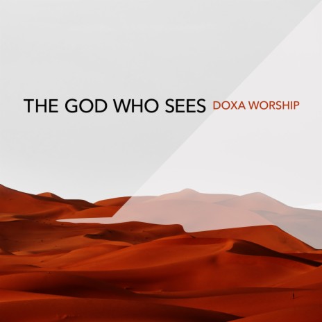 The God Who Sees | Boomplay Music