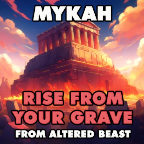 Rise from Your Grave (From Altered Beast) | Boomplay Music