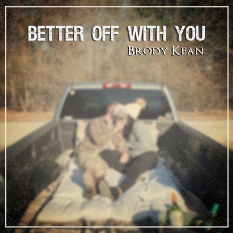 Better Off With You