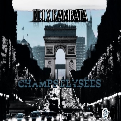 Champs-Élysées ft. Kambata | Boomplay Music