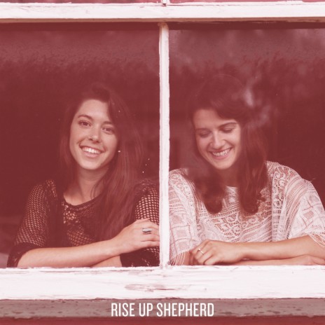 Rise Up Shepherd | Boomplay Music