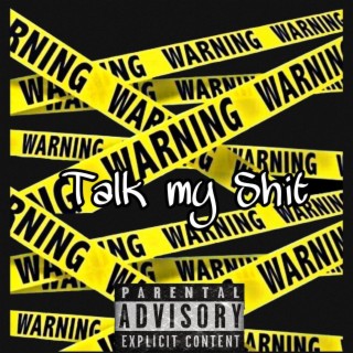 Talk my Sh!t