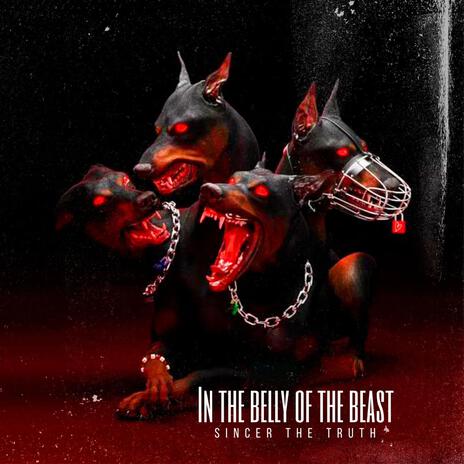 In The Belly Of The Beast | Boomplay Music