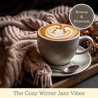 The Cozy Winter Jazz Vibes