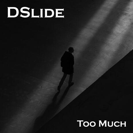 Too Much | Boomplay Music