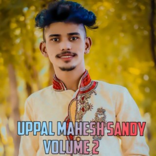 Uppal Mahesh Sandy Vol 2