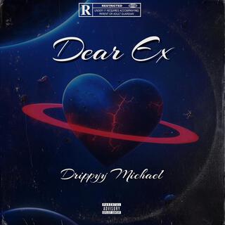 Dear Ex lyrics | Boomplay Music