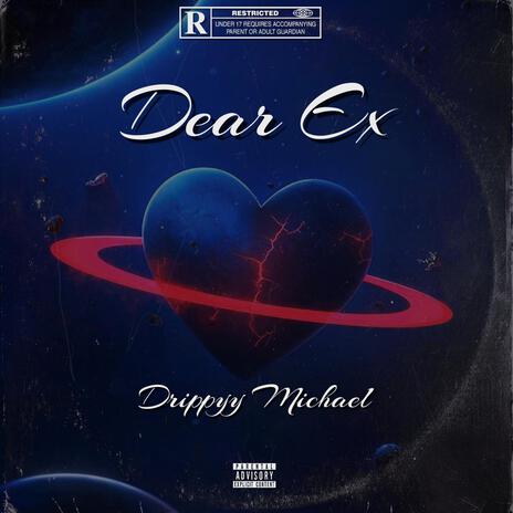 Dear Ex | Boomplay Music