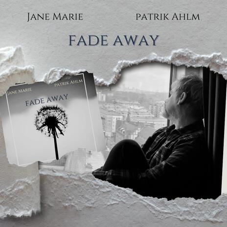 Fade Away (PAC Version) ft. Patrik Ahlm | Boomplay Music