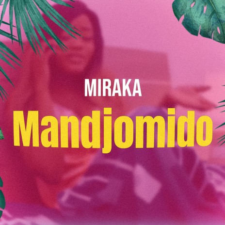 Mandjomido | Boomplay Music