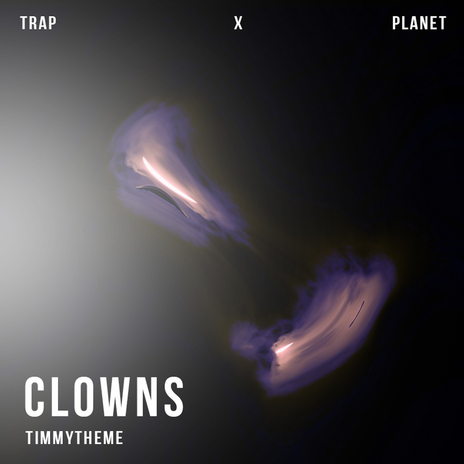 Clowns (Sped Up Mix)