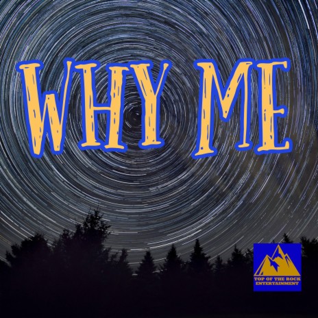 Why Me | Boomplay Music