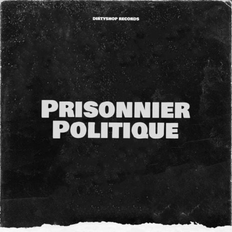 Prisonnier Politique (Prod. DG)