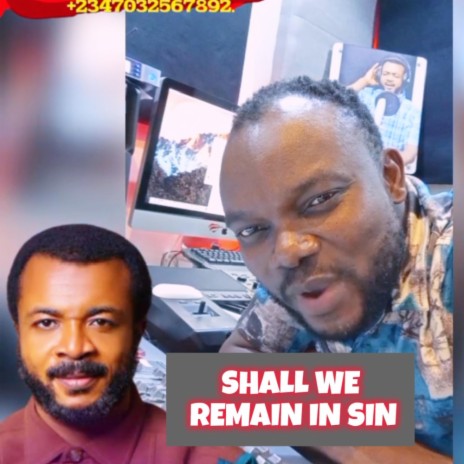 SHALL WE REMAIN IN SIN | Boomplay Music
