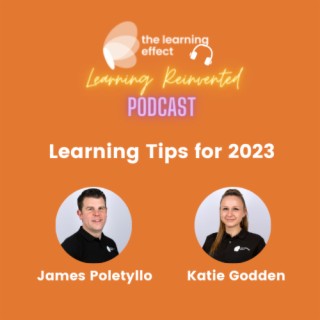 The Learning Reinvented Podcast - Episode 56 - Learning Tips for 2023