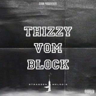 Thizzy Vom Block