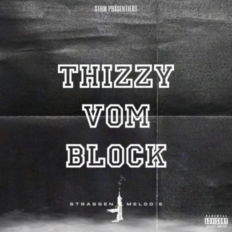 Thizzy Vom Block ft. thizzy52 | Boomplay Music