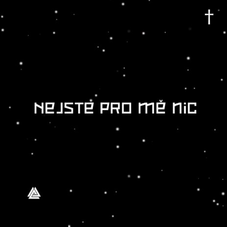 Nejste pro mě nic | Boomplay Music