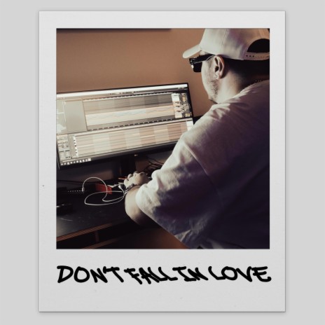 DON'T FALL IN LOVE | Boomplay Music