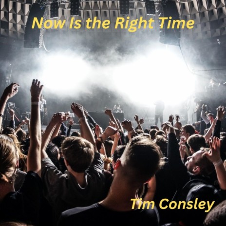 Now Is the Right Time | Boomplay Music