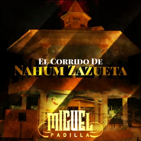 Corrido De Nahum Zazzueta | Boomplay Music