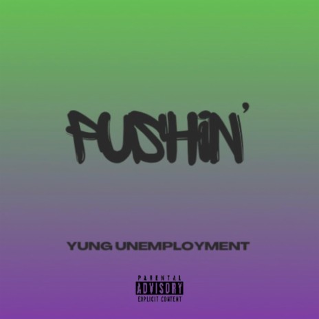 Pushin' | Boomplay Music